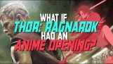 Was passiert, wenn Thor: Ragnarok hatte eine Anime-Öffnung?