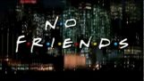 Žádní přátelé