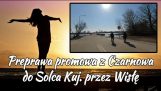 Travessia de ferry de Czarnów para Solec Kujawski