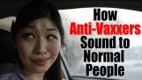 Wie Anti-Vaxxers Sound für normale Menschen